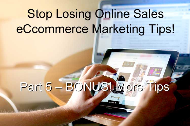 /images/website/BWYSEBLOG_eCommerceMarketingTips_Part5_BonusMoreTips.jpg